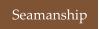Seamanship