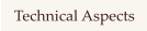Technical Aspects